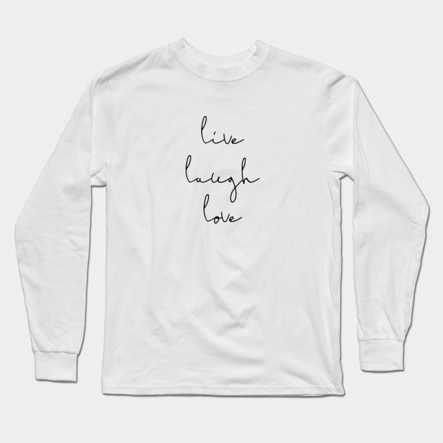 Live laugh love Long Sleeve T-Shirt by LemonBox